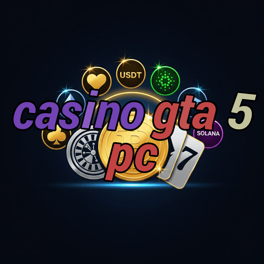 Casino GTA 5 PC - Play Casino in Grand Theft Auto